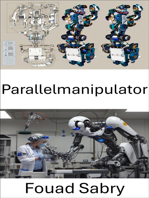 Title details for Parallelmanipulator by Fouad Sabry - Available